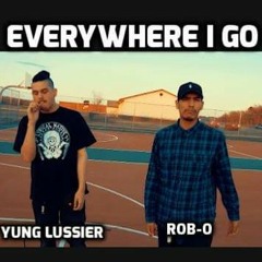 Everywhere I Go ft. Rob-O