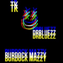 No Body - Feat.  TK, Burdock Mazzy, DrBlueZz (Prod. Burdock Mazzy)