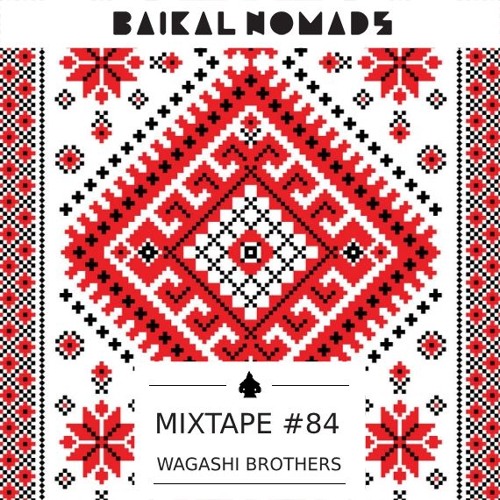 Mixtape #84 by Wagashi Brothers