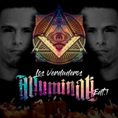LOS VERDADEROS ILLUMINATI Edit 07 DIC