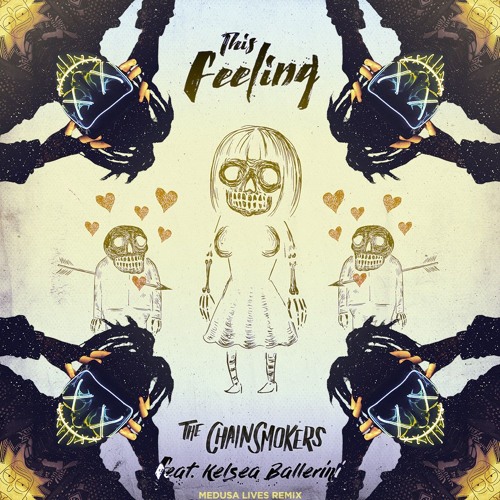 Stream The Chainsmokers - This Feeling Ft. Kelsea Ballerini (Medusa Lives  Remix) by Medusa Lives | Listen online for free on SoundCloud