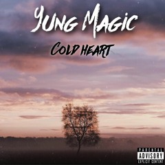 Yung Magic - Cold Heart