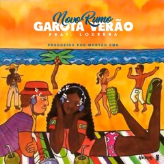 Novo Rumo - Garota Verão part. Lourena