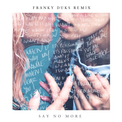 Say No More (Franky Duks Remix)