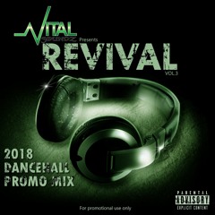 Vital Soundz - Revival Vol. 3 - 2018 Dancehall