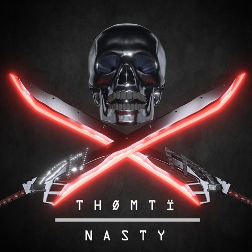 Stream Nasty by Thømtï | Listen online for free on SoundCloud