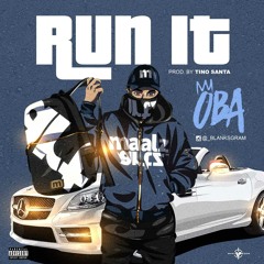Run It (Prod. By Tino Santa)
