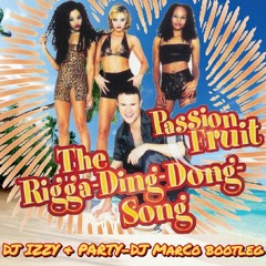 Passion Fruit - The Rigga-Ding-Dong Song (Dj Izzy & Party-Dj Marco Bootleg)