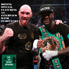 Boxing Special - Fury vs Wilder Review featuring an interview with Tyson Fury