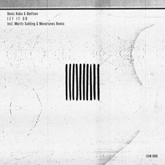 Deniz Kabu & Wolfson - Let It Go (Moritz Guhling & Monotunes Remix)