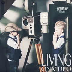 Living On Video
