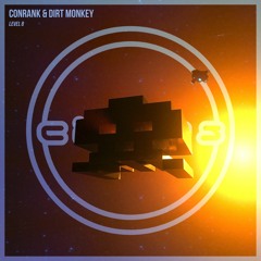 Conrank & Dirt Monkey - Level 8