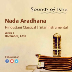 Nada Aradhana - Hindustani Classical | Sitar Instrumental (December)