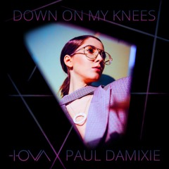 IOVA X Paul Damixie - Down On My Knees (Extended Version)
