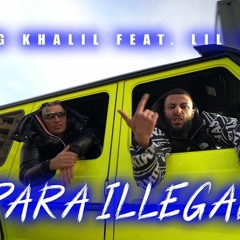 KING KHALIL Feat. LIL LANO - PARA ILLEGAL (PROD.BY B.O BEATZ)