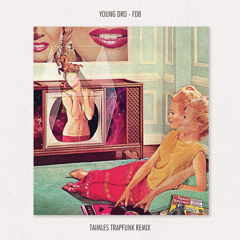 FDB (Taimles TrapFunk Remix)