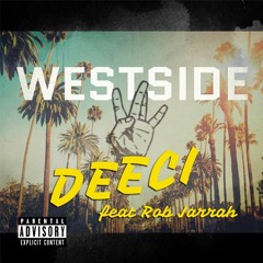 Deeci - WESTSIDE ft Rob Jarrah (NAMTO Moombahton Remix)
