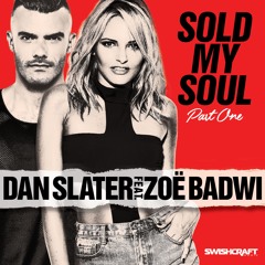 Dan Slater & Zoe Badwi - Sold My Soul (Danny Verde Supamessive Remix)