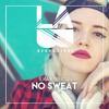 Ilkay Sencan - No Sweat Ilkay Sencan - No Sweat