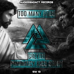 & Creeds - Too Many Gods
