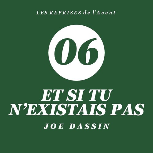 Stream 06. Joe Dassin - Et si tu n'existais pas (by Q) by CoversByQ |  Listen online for free on SoundCloud