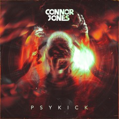Connor Jones - PsyKick (Original Mix)