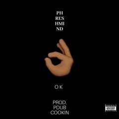 "OK" Prod By. PDUBCOOKIN