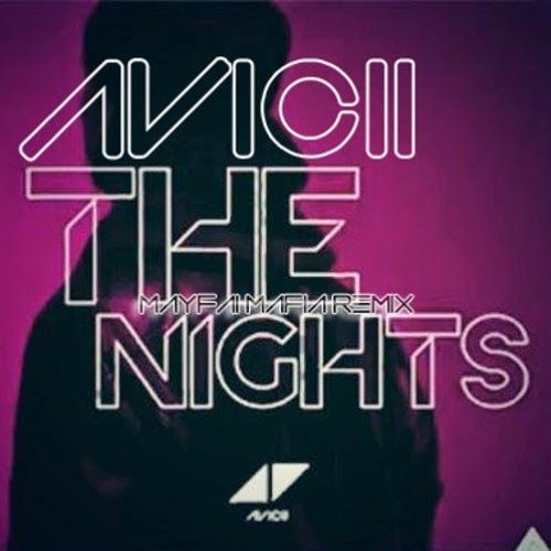 Avicii - The Nights [N16REMiX]