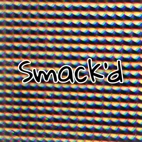 Smack'd