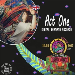 Act One LIVE - Psychedelic Gaff 1st Birthday - Circus Celebration @ Dublin 10/03/2017
