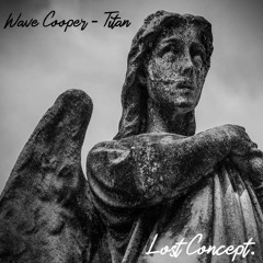 Wave Cooper - Titan [Out NOW!]