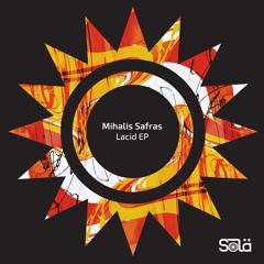 Mihalis Safras - Lacid