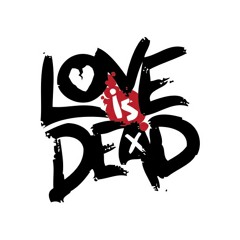 Love Is Dead
