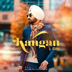 Kangan ~ Ranjit Bawa