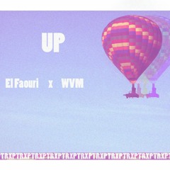 El Faouri - Up Ft. WVM  الفاعوري - فوق مع وام