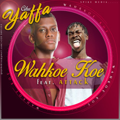 Wahkoe Koe feat Attack