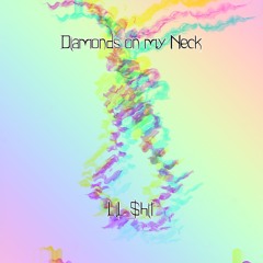 Diamonds On My Neck