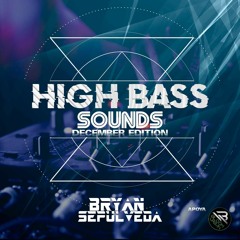 HIGH BASS SOUNDS DECEMBER EDITION