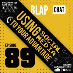 Episode 89 - Using Social Media To Your Advantage
