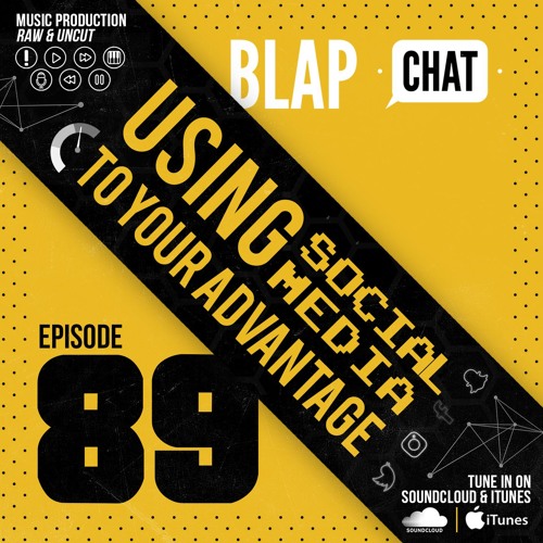 Episode 89 - Using Social Media To Your Advantage