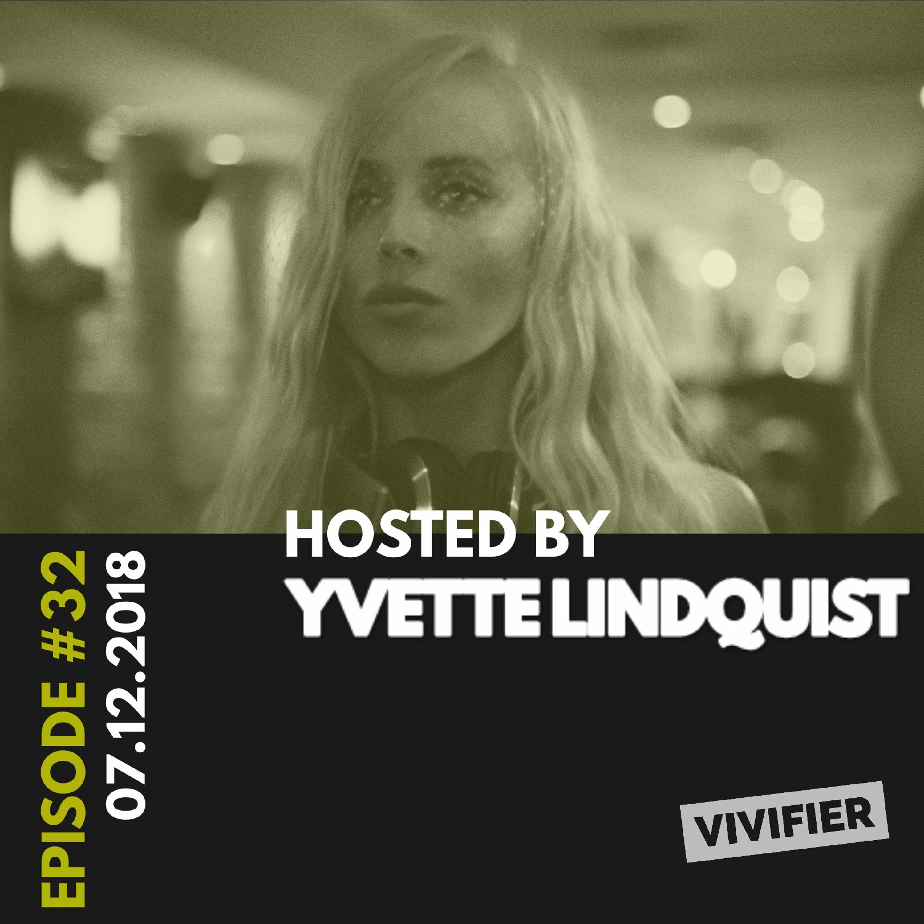 Vivifier's House Sessions [Episode 32] Hosted by Yvette Lindquist 07.12.18 episode artwork