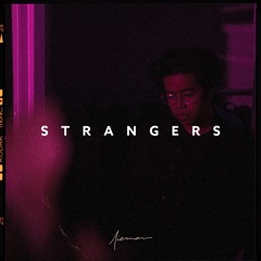 Strangers (Prod. by Bigg Kid)