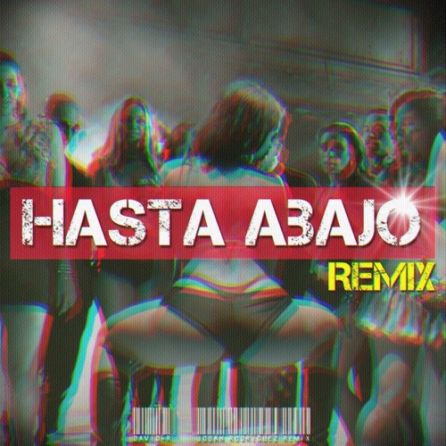 Don Omar Feat. Daddy Yankee - Hasta Abajo (David-R & Josan Rodriguez REMIX)[DESCARGA FREE]