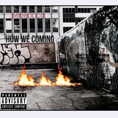How We Coming ft. MOB Buck (MOBxCG) prod. Shawn Scope