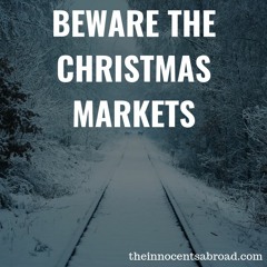 Episode 24: Beware the Christmas Markets