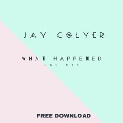 What Happened (UKG Mix) FREE DOWNLOAD