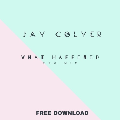 What Happened (UKG Mix) FREE DOWNLOAD