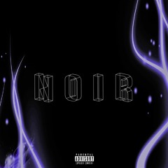 Noir (ft. Zator)