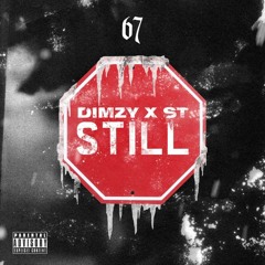 (67) Dimzy x ST - Still [Prod. By TRS]