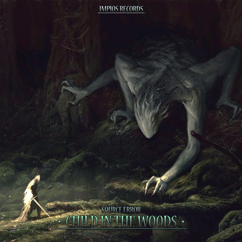 Child In The Woods (151bpm - Free Download)